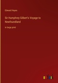 Cover: Sir Humphrey Gilbert's Voyage to Newfoundland - Outlook Verlag