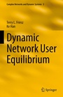 Cover: Dynamic Network User Equilibrium - Springer