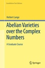 Cover: Abelian Varieties over the Complex Numbers - Springer