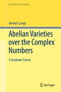 Cover: Abelian Varieties over the Complex Numbers - Springer