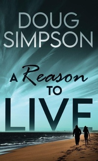 Enlarge image Cover: A Reason To Live - Next Chapter
