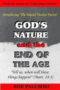 Abbildung von: God's Nature and the End of the Age - Bob Palumbo