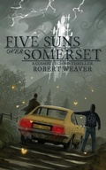 Cover: Five Suns Over Somerset - Ex Luce Veritas