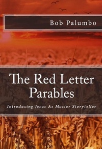 Abbildung von: The Red Letter Parables - Bob Palumbo
