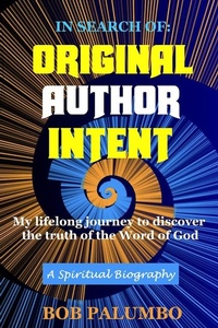 Abbildung von: In Search Of: Original Author Intent - Bob Palumbo