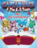 Cover: Captain Ace & The K-9 Team - LP House Publishing