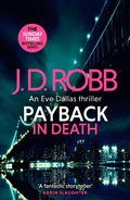 Cover: Payback in Death: An Eve Dallas thriller (In Death 57) - Piatkus Books