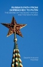 Cover: Russia's Path from Gorbachev to Putin - Routledge