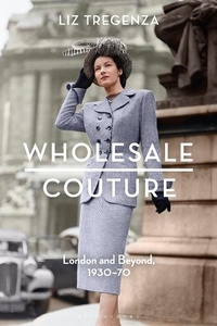 Abbildung von: Wholesale Couture - Bloomsbury Visual Arts
