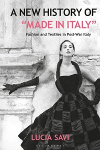 Abbildung von: A New History of "Made in Italy" - Bloomsbury Visual Arts