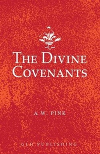 Enlarge image Cover: The Divine Covenants - GLH Publishing