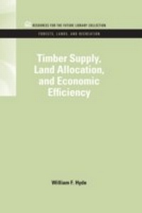 Abbildung von: Timber Supply, Land Allocation, and Economic Efficiency - RFF Press