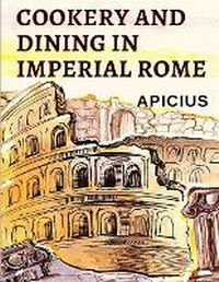Enlarge image Cover: Cookery and Dining in Imperial Rome - Intell Book Publishers