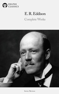 Cover: Delphi Complete Works of E. R. Eddison (Illustrated) - Delphi Publishing Ltd