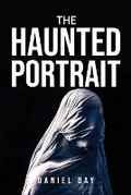Cover: The Haunted Portrait - GHOSTWRITY