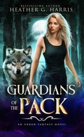 Cover: Guardians of the Pack - Heather G. Harris