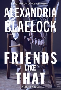 Abbildung von: Friends Like That - BlueMere Books