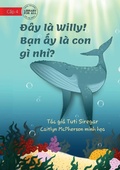 Cover: Meet Willy - What Animal Am I? - Day la Willy! B?n ?y la con gi nh?? - Library for All