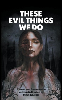 Enlarge image Cover: These Evil Things We Do - Encyclopocalypse Publications