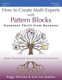 Enlarge image Cover: How to Create Math Experts with Pattern Blocks - LtoJ Press