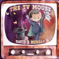Cover: The TV Mouse - 2 Z Press LLC