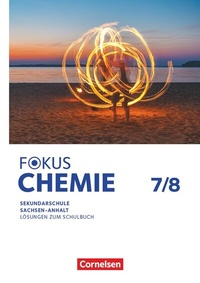Abbildung von: Fokus Chemie - Mittlere Schulformen - Sachsen-Anhalt 2023 - 7./8. Schuljahr - Cornelsen Verlag