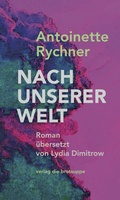 Cover: Nach unserer Welt - brotsuppe