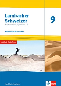 Abbildung von: Lambacher Schweizer Mathematik 9 - G9. Ausgabe Nordrhein-Westfalen - Klett