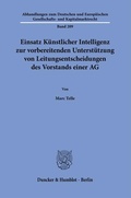 Bild: Einsatz K&uuml;nstlicher Intelligenz zur vorbereitenden Unterst&uuml;tzung von Leitungsentscheidungen des Vorstands einer AG. - Duncker & Humblot