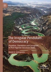 Enlarge image Cover: The Irregular Pendulum of Democracy - Palgrave Macmillan