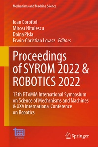 Enlarge image Cover: Proceedings of SYROM 2022 & ROBOTICS 2022 - Springer