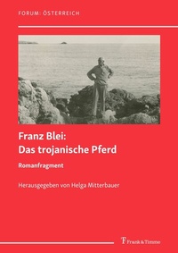 Abbildung von: Das trojanische Pferd. Romanfragment - Frank & Timme