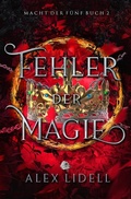 Cover: Fehler der Magie: Macht der F&uuml;nf Buch 2 - Tolino Media