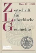 Cover: Zeitschrift f&uuml;r L&uuml;beckische Geschichte Band 101 / 2022 - Schmidt-R&ouml;mhild
