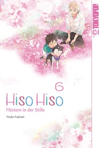 Abbildung von: Hiso Hiso - Flüstern in der Stille 06 - TOKYOPOP GmbH