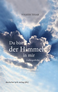 Abbildung von: Du bist der Himmel in mir - Fischer, Karin