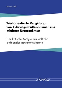 Abbildung von: Wertorientierte Vergütung von Führungskräften kleiner und mittlerer Unternehmen - Logos Berlin