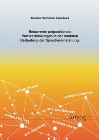 Abbildung von: Rekurrente präpositionale Wortverbindungen in der modalen Bedeutung der Sprechereinstellung - Logos Berlin