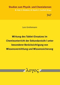 Abbildung von: Wirkung des Tablet-Einsatzes im Chemieunterricht der Sekundarstufe I unter besonderer Berücksichtigung von Wissensvermittlung und Wissenssicherung - Logos Berlin