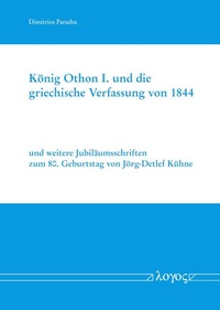 Bild: König Othon I. und die griechische Verfassung von 1844 - Logos Berlin