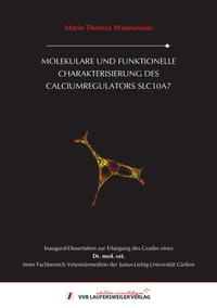 Abbildung von: Molekulare und funktionelle Charakterisierung des. Calciumregulators SLC10A7 - VVB Laufersweiler Verlag