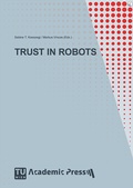 Cover: TRUST IN ROBOTS - TU Wien Academic Press