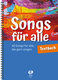 Cover: Songs f&uuml;r alle - Textbuch - Edition DUX