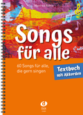 Cover: Songs f&uuml;r alle - Textbuch mit Akkorden - Edition DUX