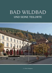 Abbildung von: Bad Wildbad und seine Teilorte - J. S. Klotz Verlagshaus
