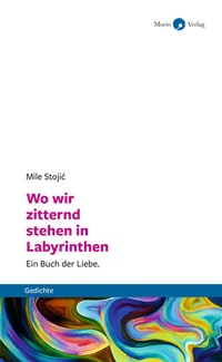 Abbildung von: Wo wir zitternd stehen in Labyrinthen - Morio