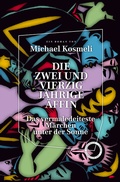 Cover: Die zwei und vierzig j&auml;hrige &Auml;ffin. Das vermaledeiteste M&auml;rchen unter der Sonne - Verlag Das Kulturelle Ged&auml;chtnis