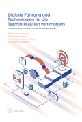 Cover: Digitale F&uuml;hrung und Technologien f&uuml;r die Teaminteraktion von morgen - TEWISS