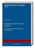 Cover: Interkulturelle &Auml;sthetik in Theorie und Praxis - Traugott Bautz