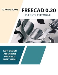 Abbildung von: FreeCAD 0.20 Basics Tutorial - Kishore